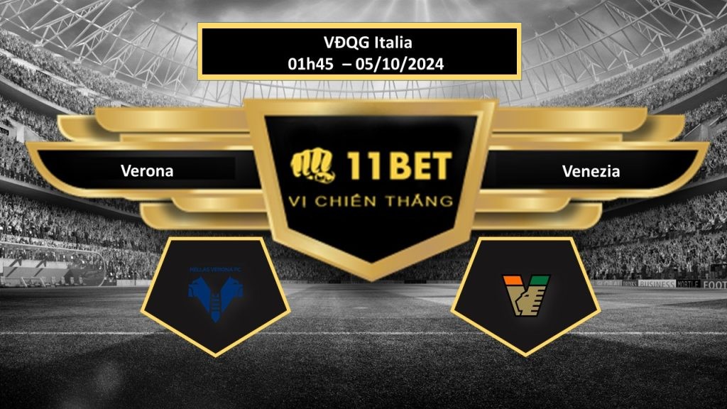 11BET Tip bóng đá Verona vs Venezia, hôm nay 05/10/2024