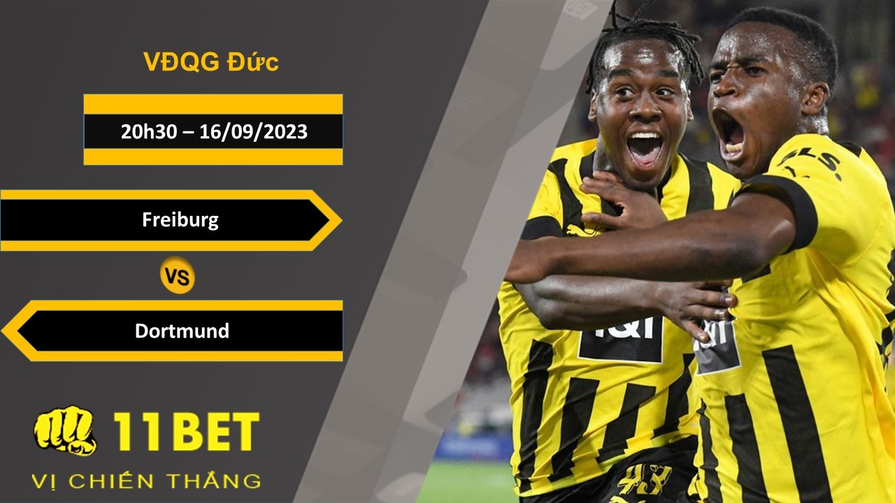 11BET Soi kèo  Freiburg vs Dortmund, 20h30, 16/09/2023