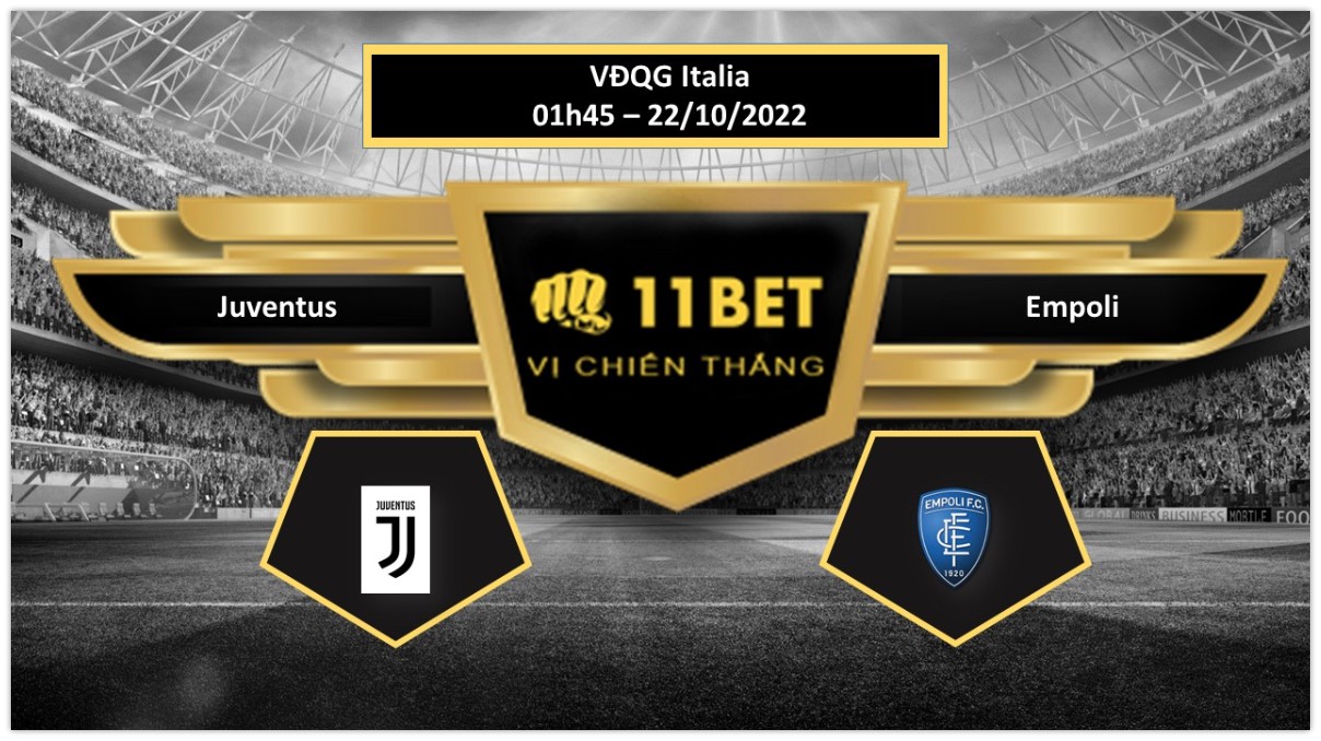 11BET Tip bóng đá  Juventus vs Empoli , hôm nay 22/10/2022