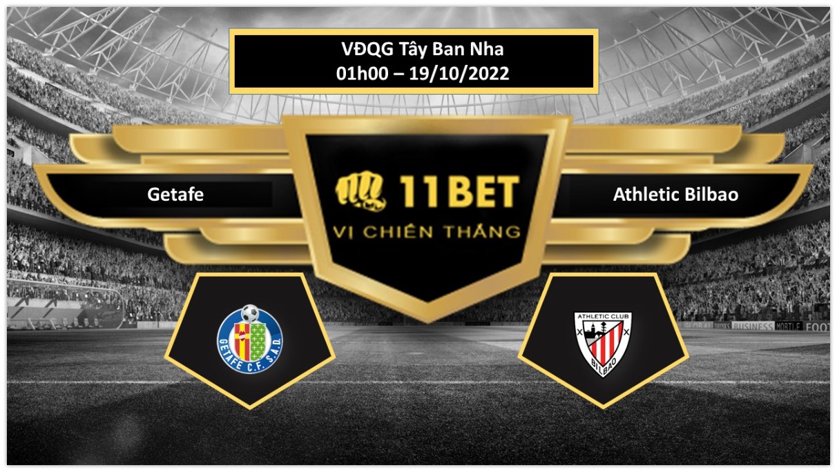 11BET Tip bóng đá  Getafe vs Athletic Bilbao, hôm nay 19/10/2022
