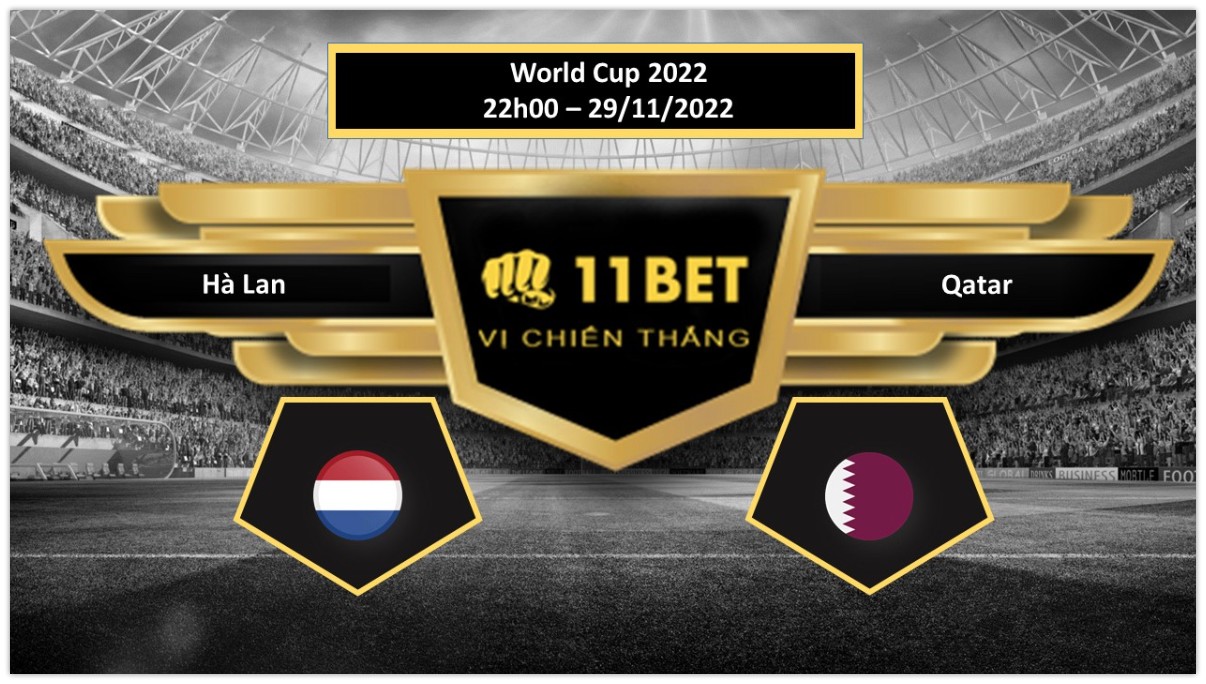 11BET Tip bóng đá     Hà Lan vs Qatar, hôm nay 29/11/2022