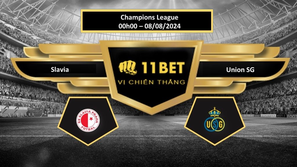11BET Tip bóng đá   Slavia vs Union SG, hôm nay 08/08/2024