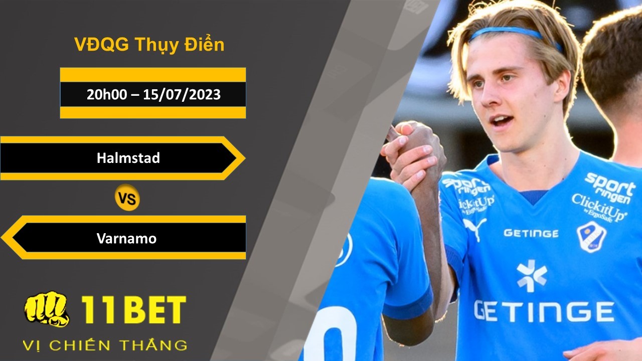 11BET Soi kèo Halmstad vs Varnamo, 20h00, 15/07/2023