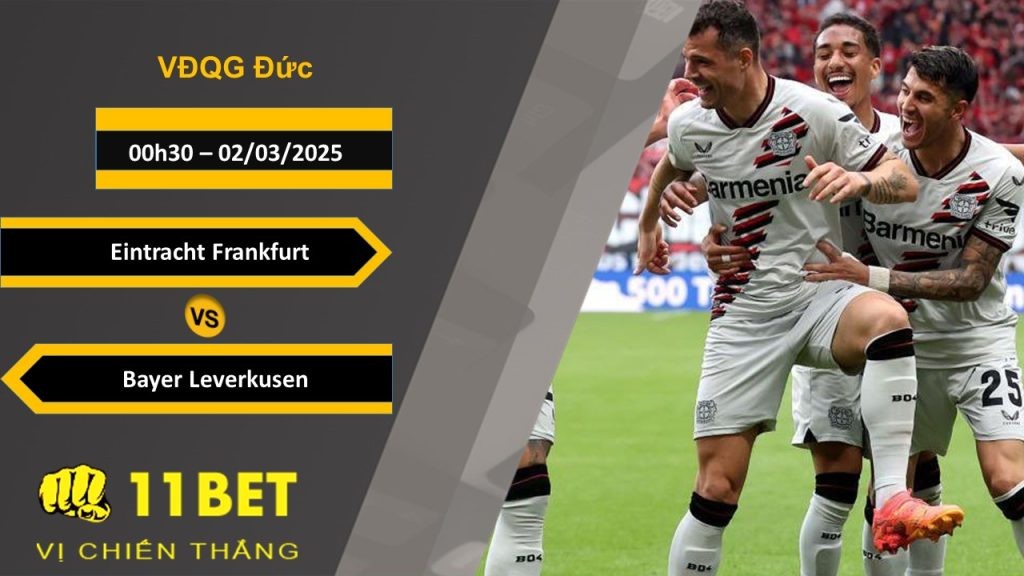 11BET Soi kèo Eintracht Frankfurt vs Bayer Leverkusen, 00h30, 02/03/2025