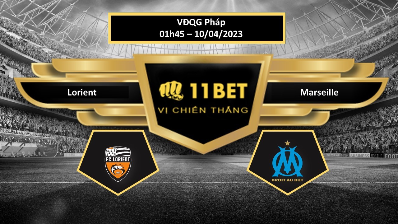 11BET Tip bóng đá Lorient vs Marseille, hôm nay 10/04/2023
