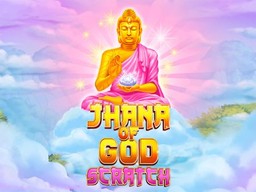 11BET Jhana of God: Scratch