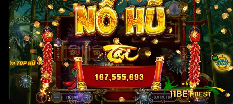 Kinh nghiệm chơi Nổ hũ 11bet nhận tiền thưởng lớn